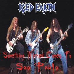 Iced Earth : Something Wicked Comes to Sao Paulo